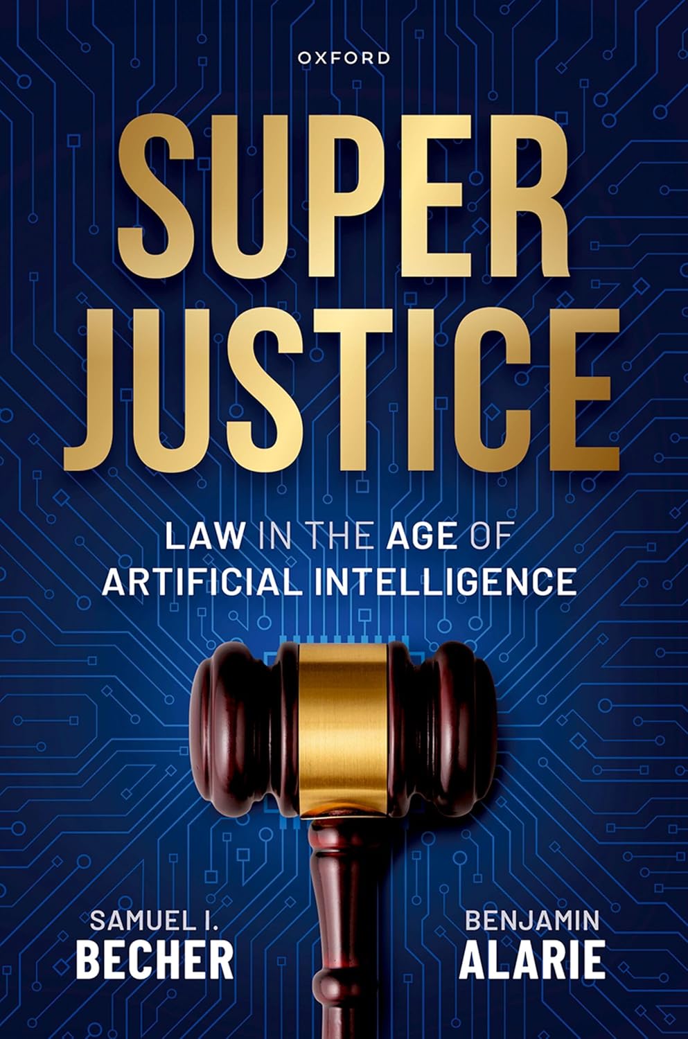 Superjustice: Law in the Age of Artificial Intelligence